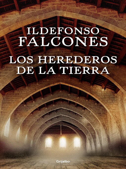 Title details for Los herederos de la tierra by Ildefonso Falcones - Available